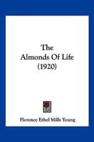 The Almonds Of Life (1920)