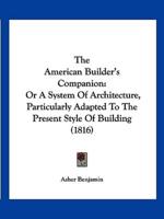 The American Builder's Companion