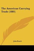 The American Carrying Trade (1881)