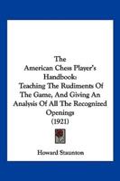 The American Chess Player's Handbook