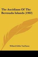 The Ascidians Of The Bermuda Islands (1902)