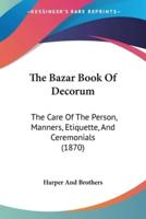 The Bazar Book Of Decorum