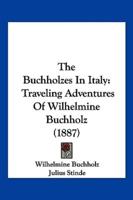 The Buchholzes In Italy