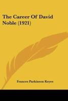 The Career Of David Noble (1921)