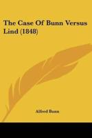 The Case Of Bunn Versus Lind (1848)