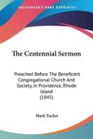 The Centennial Sermon