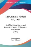 The Criminal Appeal Act, 1907