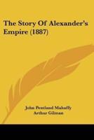 The Story Of Alexander's Empire (1887)