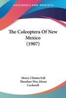The Coleoptera Of New Mexico (1907)