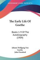 The Early Life Of Goethe