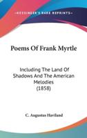 Poems Of Frank Myrtle