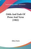Odds And Ends Of Prose And Verse (1902)