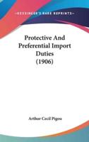 Protective And Preferential Import Duties (1906)