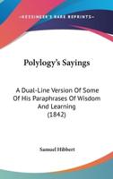 Polylogy's Sayings