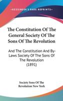 The Constitution Of The General Society Of The Sons Of The Revolution