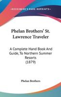 Phelan Brothers' St. Lawrence Traveler