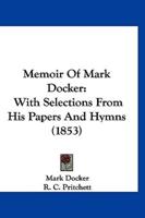 Memoir Of Mark Docker