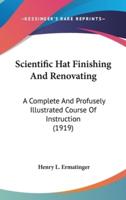 Scientific Hat Finishing And Renovating