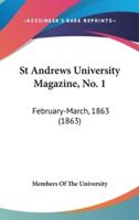 St Andrews University Magazine, No. 1