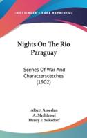 Nights On The Rio Paraguay