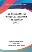 The Blessing Of The Waters On The Eve Of The Epiphany (1901)