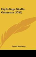 Eigils Saga Skalla-Grimsson (1782)
