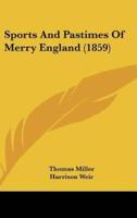 Sports And Pastimes Of Merry England (1859)