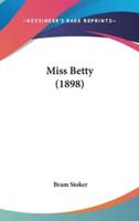 Miss Betty (1898)