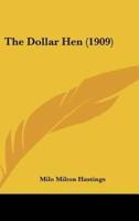 The Dollar Hen (1909)