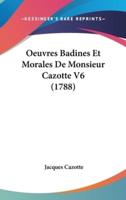 Oeuvres Badines Et Morales De Monsieur Cazotte V6 (1788)