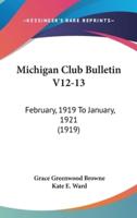 Michigan Club Bulletin V12-13