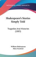 Shakespeare's Stories Simply Told