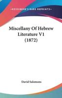 Miscellany Of Hebrew Literature V1 (1872)