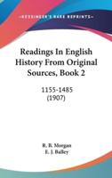 Readings In English History From Original Sources, Book 2