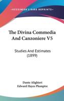 The Divina Commedia And Canzoniere V5