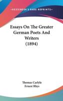 Essays On The Greater German Poets And Writers (1894)