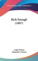 Rich Enough (1897)