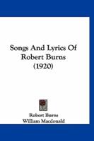 Songs And Lyrics Of Robert Burns (1920)