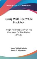 Rising Wolf, The White Blackfoot