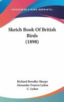 Sketch Book Of British Birds (1898)