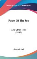 Foam Of The Sea