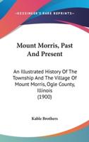 Mount Morris, Past And Present