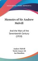 Memoirs of Sir Andrew Melvill