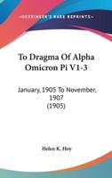 To Dragma Of Alpha Omicron Pi V1-3