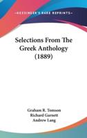 Selections From The Greek Anthology (1889)