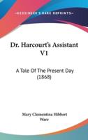 Dr. Harcourt's Assistant V1