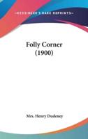 Folly Corner (1900)