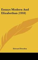Essays Modern And Elizabethan (1910)