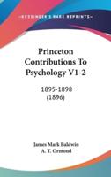 Princeton Contributions To Psychology V1-2