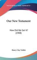 Our New Testament